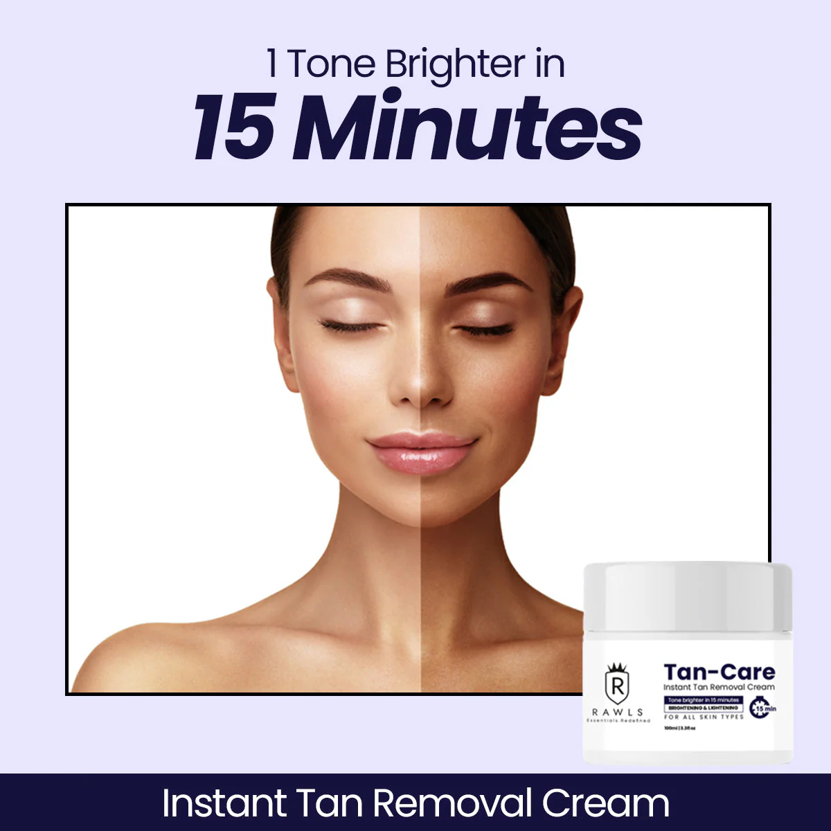 Instant Sun Tan Removal Cream for Face, Back, Neck and Legs - Rawls Tan Care Cream - 100 ml - Image 2