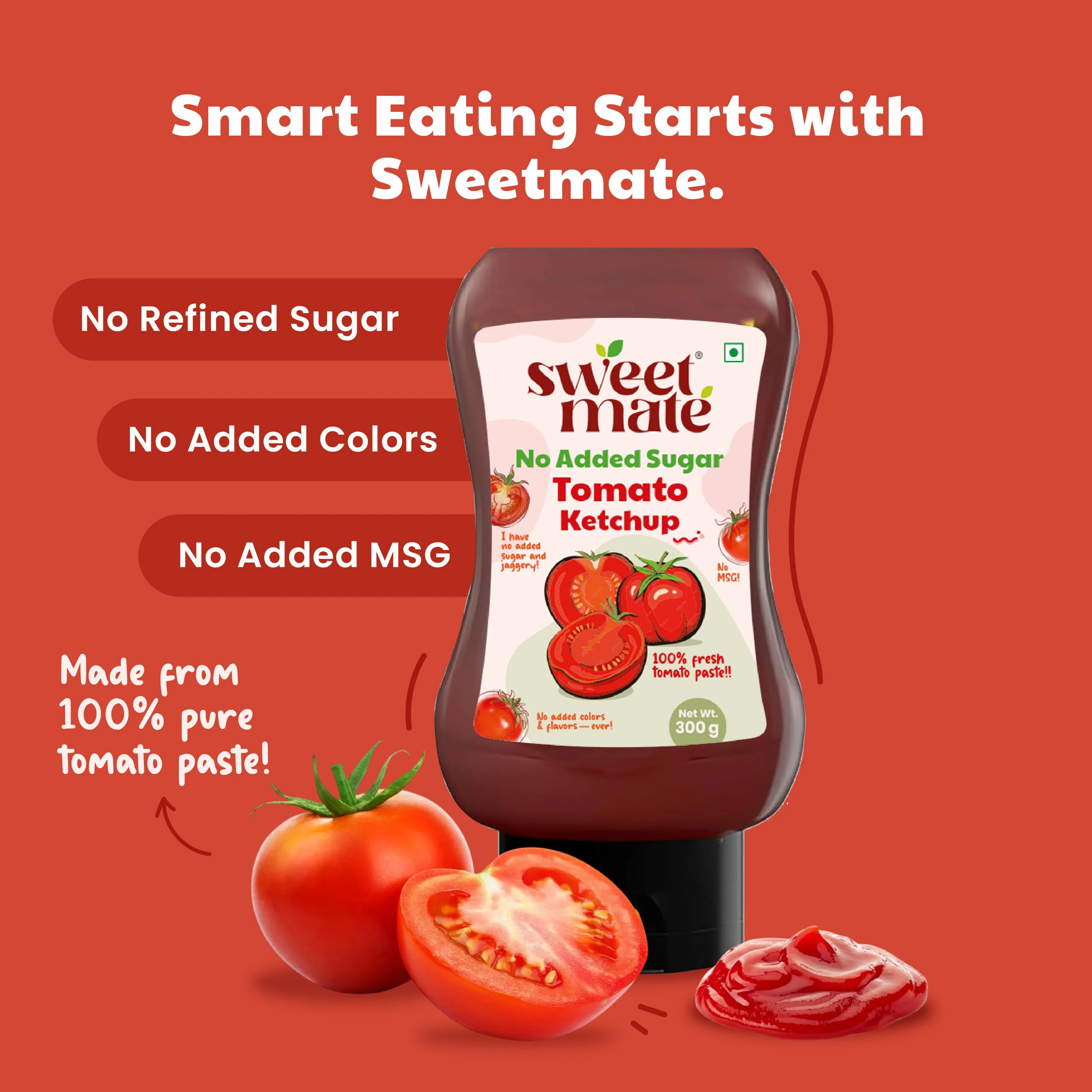 Sweetmate Tomato Ketchup | No Added Sugar & Jaggery | 300g - Image 5