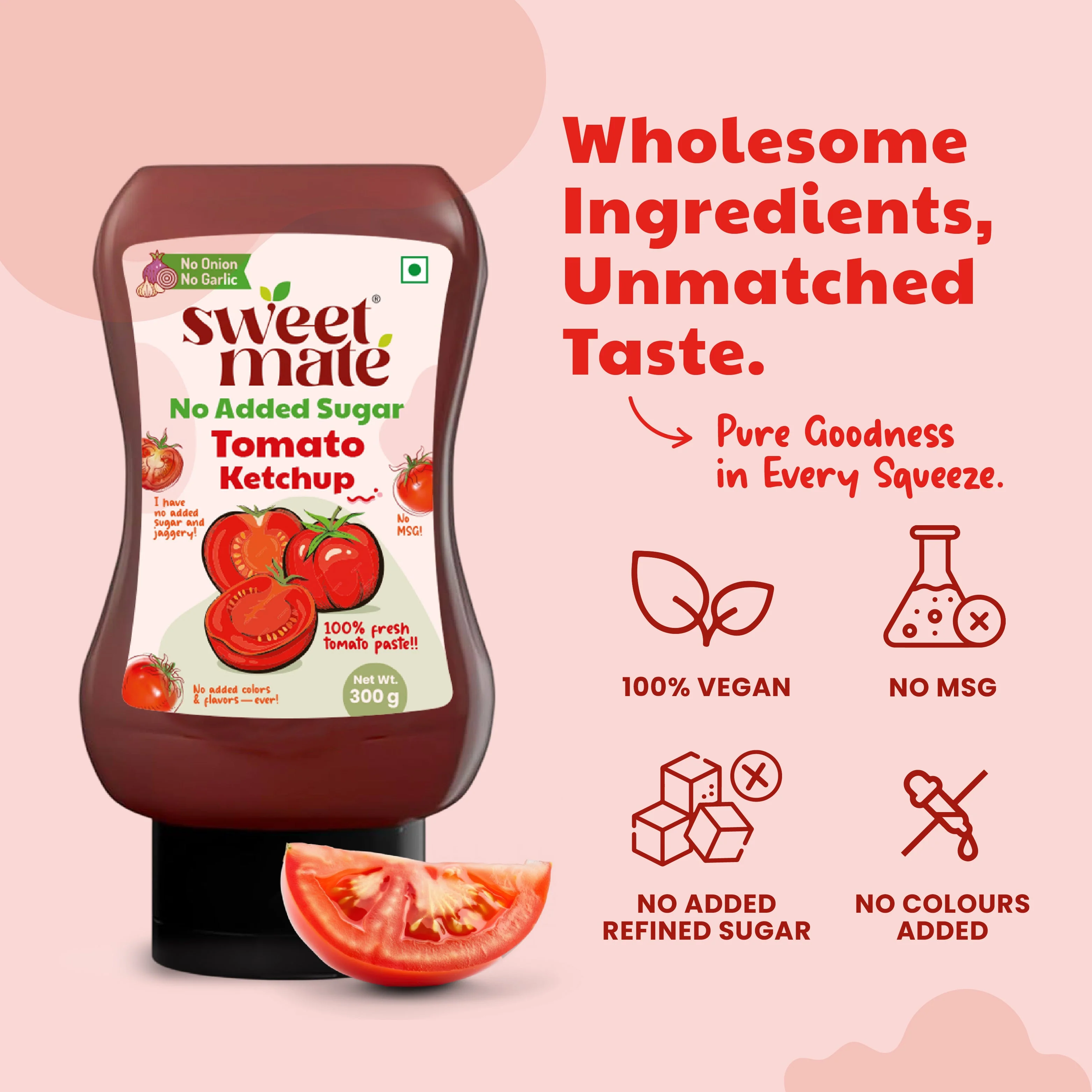 Sweetmate Tomato Ketchup | No Onion, No Garlic | No Sugar or Jaggery | Healthy & Tasty |300g - Image 7