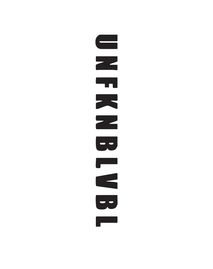 UNFKNBLVBL - Image 8